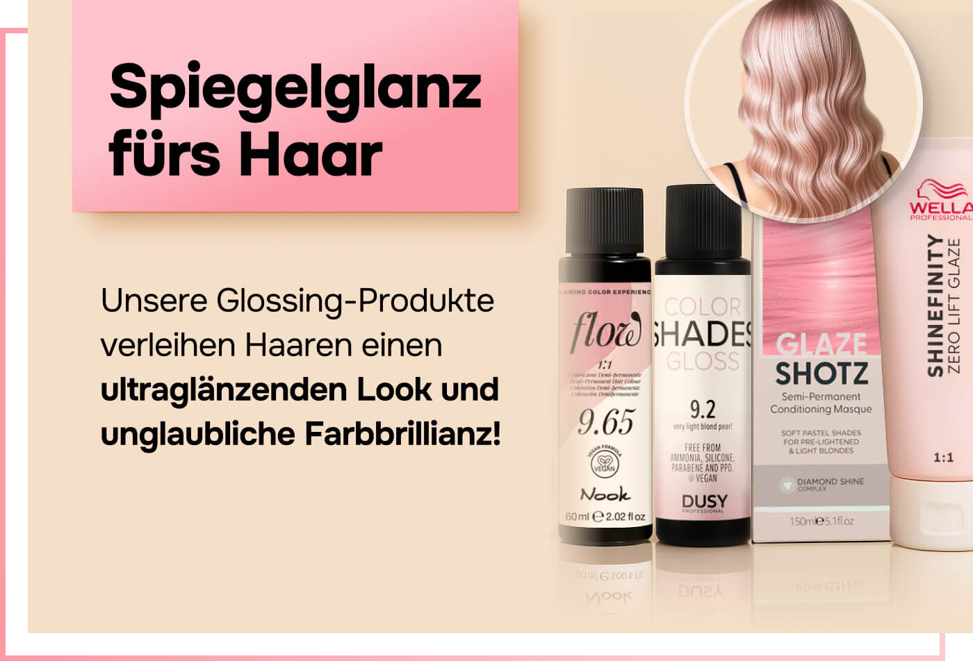 glossing-produkte-fuer-ultra-glaenzenden-look-und-farbbrillanz